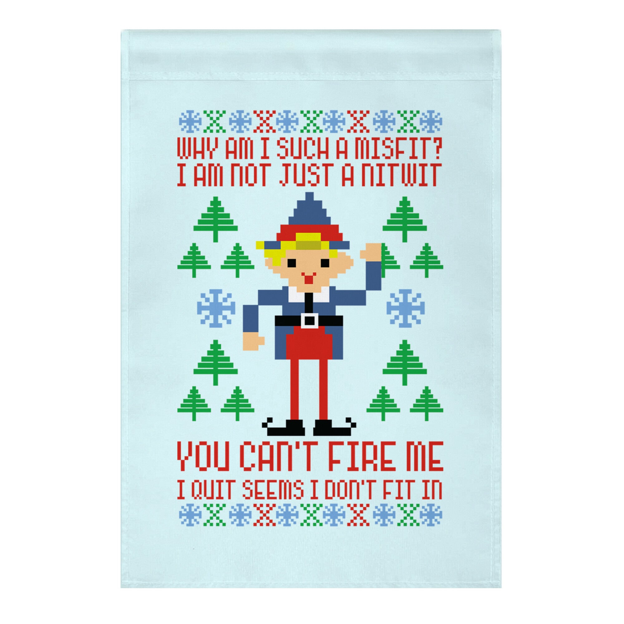 Why am I Such a Misfit I Am Not Just a Nitwit Garden Flag